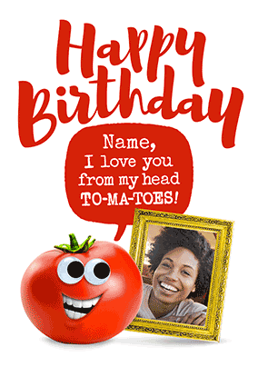 Happy Birthday Head to Tomatoes 3D Card