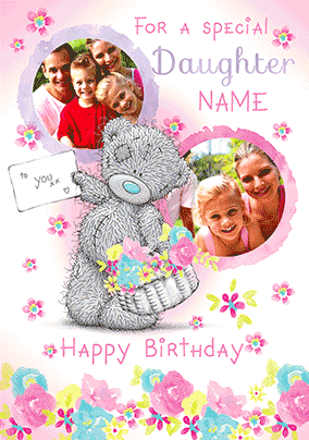 Me To You - Special Daughter Multi Photo Upload Birthday 3D Card