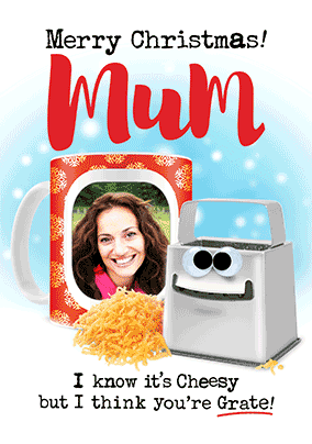 Mum You're Grate Cheesy 3D Christmas Photo Card