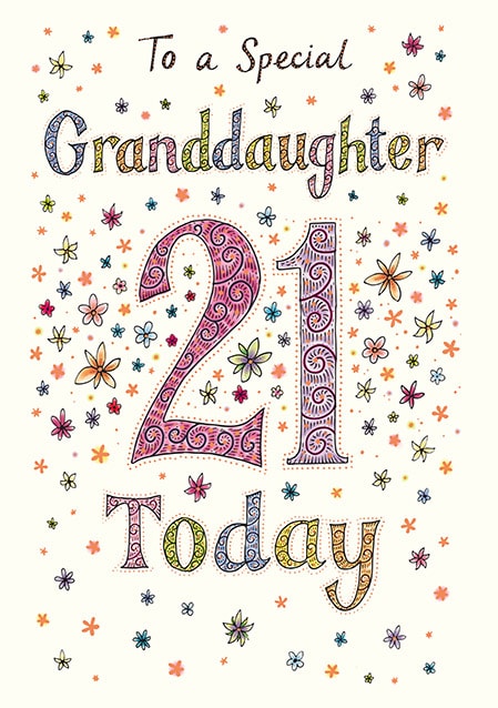 Happy 21St Birthday Granddaughter - I have never been prouder to see my ...