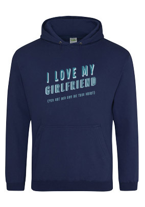 Love My Girlfriend Valentines Personalised Hoodie