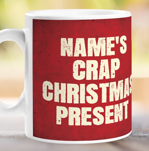 Crap Christmas Present Personalised Mug