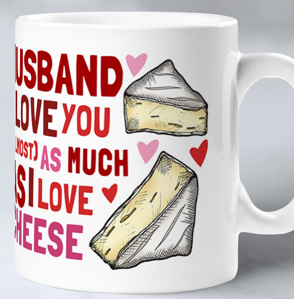 Love You Almost as Much as Cheese Personalised Mug
