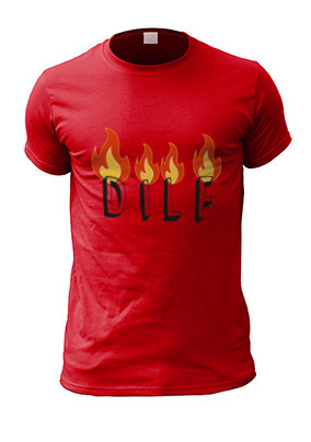 DILF T-Shirt