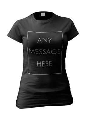 Any Message Personalised White Text T-Shirt